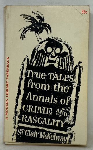 Edward Gorey True Tales From The Annals Of Crime And Rascality (by Mckelway)