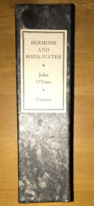 John O ' Hara; SERMONS AND SODA - WATER 1960 HC Slipcase; SIGNED; Lmtd 199/525 3