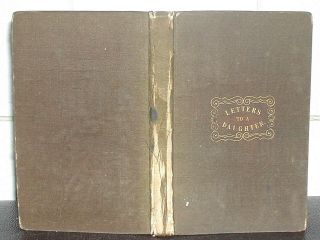 Letters From A Mother To Her Daughter At Or Going To School Mrs J A Sargant 1832
