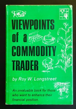 1978 Viewpoints Of A Commodity Trader By Roy Longstreet Dj Wall Street Trading