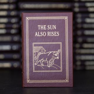 Easton Press - The Sun Also Rises,  Ernest Hemingway,  Greatest Books 20th Century
