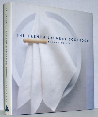 1999 French Laundry Thomas Keller Signed 1st Printing Wine Country Cookbook