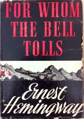 For Whom The Bell Tolls By Ernest Hemingway 1940,  1st Ed. ,  Hc Blankiston