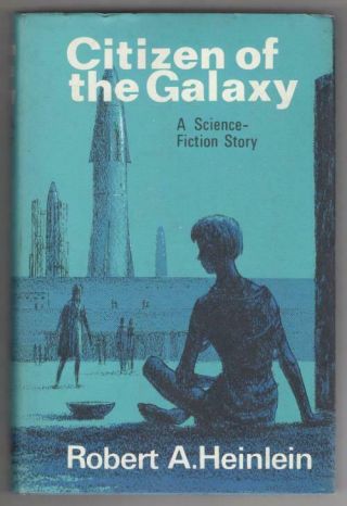 Citizen Of The Galaxy By Robert A.  Heinlein (first Uk Edition) Gollancz File.
