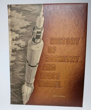 History Of Rocketry And Space Travel By Werner Von Braun,  First Edition