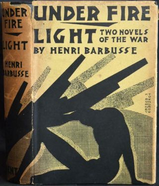 Under Fire The Story Of A Squad & Light Henri Barbusse 1929 Great War Classics