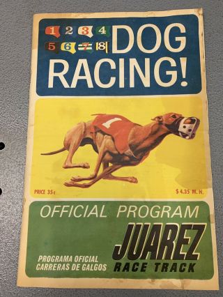 Vintage 1974 Juarez Mexico Race Track Program Dog Racing