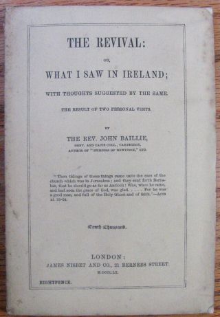 1860 The Revival,  Or What I Saw In Ireland,  Rev.  John Baillie