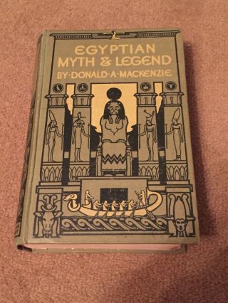 Egyptian Myth And & Legend By Donald A.  Mackenzie.  Green Gresham Egypt