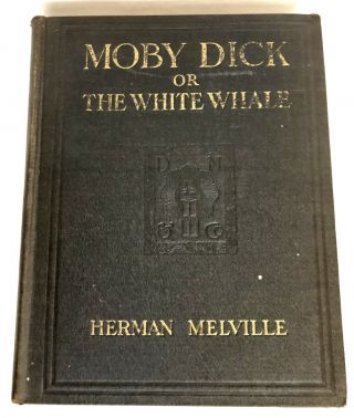 Moby Dick Or The White Whale By Herman Melville Illus By Mead Schaefer 1923