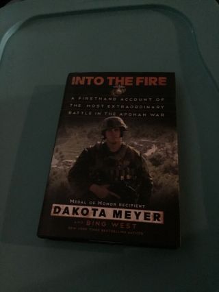 Dakota Meyer Autographed Book,  ‘into The Fire’