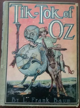 Book - Classics - Collectible - Tik - Tok Of Oz - Frank Baum 1914 - Sellers Book Number 1