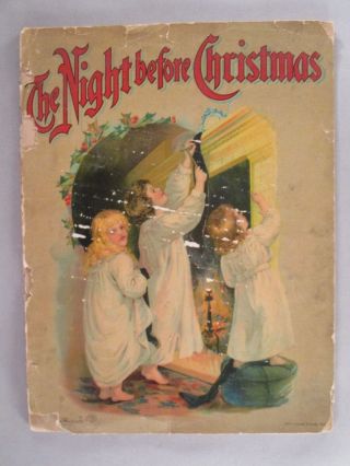 The Night Before Christmas Circa 1900 Graham & Matlack; Victorian Era