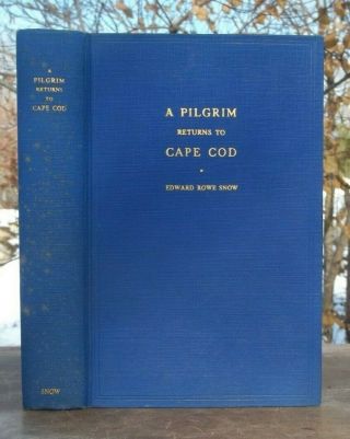 Old Cape Cod Signed Limited Edition 75 A Pilgrim Returns Edward Rowe Snow 1946
