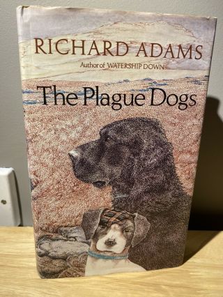 Signed 1st Edition - The Plague Dogs.  Richard Adams (watership Down) 1977