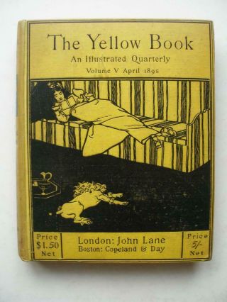 The Yellow Book An Illustrated Quarterly Vol 5 1895 Aubrey Beardsley Cover 25j