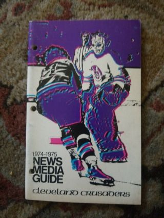 1974 - 75 Cleveland Crusaders Media Guide Yearbook Press Book 1975 Nhl Program