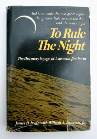 To Rule The Night By Jim Irwin Signed 1st Edition 1973 Astronaut Apollo 15
