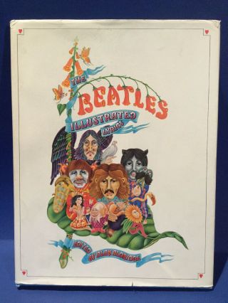 The Beatles Illustrated Lyrics: 1st American Edition,  Hard Cover And Dust Cover