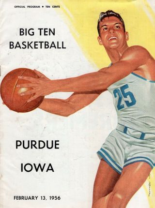 Iowa Hawkeyes Vs Purdue Official Basketball Program February 13,  1956