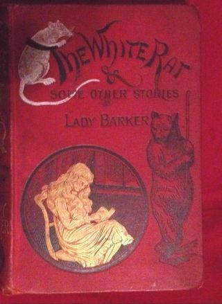 Very Rare 1880 The White Rat And Other Stories By Lady Barker Not A Reprint