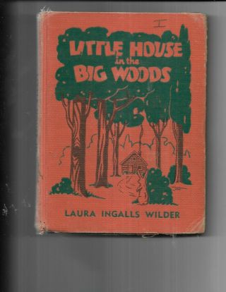 Little House In The Big Woods - Laura Ingalls Wilder - Sewell 1932 Hb