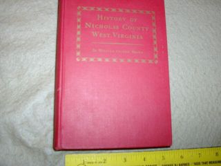 History Of Nicholas County West Virginia W.  G.  Brown Signed W/letter From Author