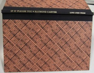 If It Pleases You/raymond Carver Signed Limited To 200/fine/lord John Press