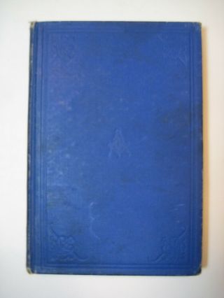Masonic Monitor by George Thornburgh of Little Rock (1917) Sixteenth Edition 2