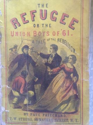 The Refugee (or The Union Boys Of ‘61) Rare American Late 1800’s Pulp Novelette