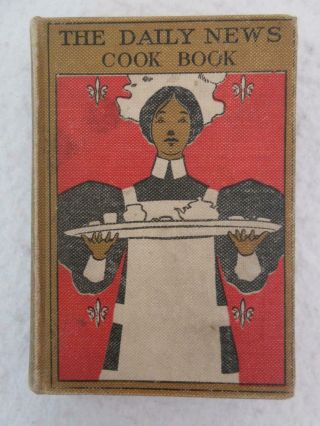 The Daily News Cook Book Chicago Record C.  1896