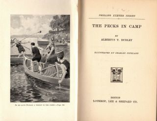 The Pecks in Camp,  A.  T.  Dudley,  Lothrup,  Lee & Shepard Co.  1911 DJ 1st 3