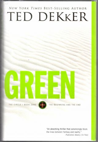 Green By Ted Dekker,  As Hand Signed 1st Edition.