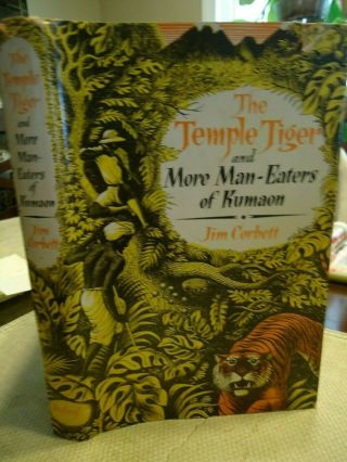 The Temple Tiger & More Man - Eaters Of Kumaon - Jim Corbett - 1955 - Big - Game Hunt