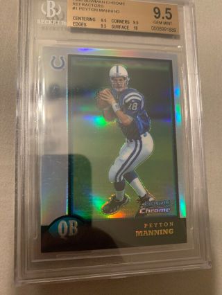 1998 Bowman Chrome Peyton Manning Rookie Refractor Bgs 9.  5 Surface 10