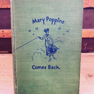 Mary Poppins Comes Back C.  1935 First American Ed.  Reynal & Hitchcock