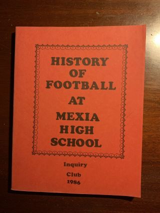 History Of Football At Mexia High School Inquiry Club 1986 Book Texas Tx History