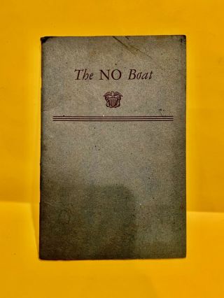 The No Boat,  The Unfinished History Of The U.  S.  S.  Orleans 1945 By Lt.  Carter