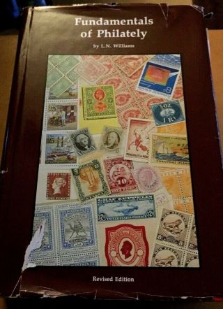 Fundamentals Of Philately - L.  N.  Williams,  1990,  Signed - Stamp Collecting Book