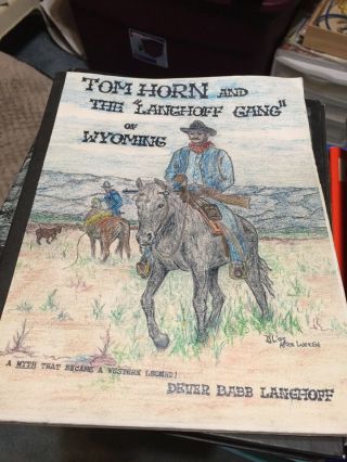 Tom Horn And The Langhoff Gang Of Wyoming Dever Babb Langhoff Pb 2002 Genealogy