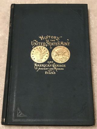 History Of The United States And American Coinage 1890 By Evans