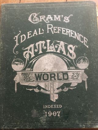 1907 Crams World Atlas.  12/15 Size Especially For Its Age
