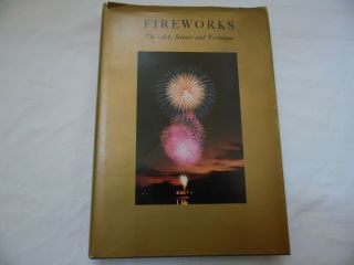 Fireworks The Art Science And Technique By Takeo Shimizu 1981 3rd Edition
