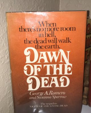 Dawn Of The Dead George A Romero 1978 Susanna Sparrow Hc/dj 1st Edition