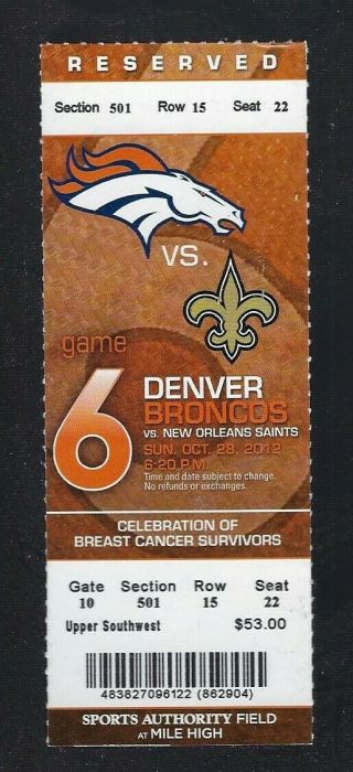 2012 Nfl Saints @ Broncos Full Football Ticket Drew Brees Touchdown 300