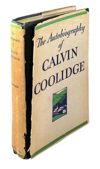 The Autobiography Of Calvin Coolidge / First Trade Edition 1929