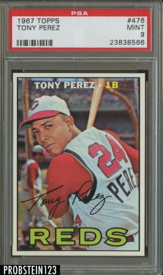 1967 Topps 476 Tony Perez Cincinnati Reds Hof Psa 9 " Razor Sharp "