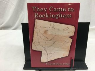 They Came To Rockingham - E.  Wilson - Genealogy - Miller,  Gaines,  Etc.  -