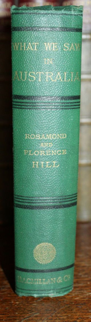 1875 What We Saw in Australia Rosamond & Florence Hill Adelaide Melbourne 2
