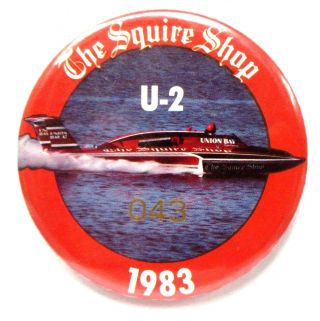 1983 The Squire Shop U - 2 Numbered 043 Hydroplane Pinback Button